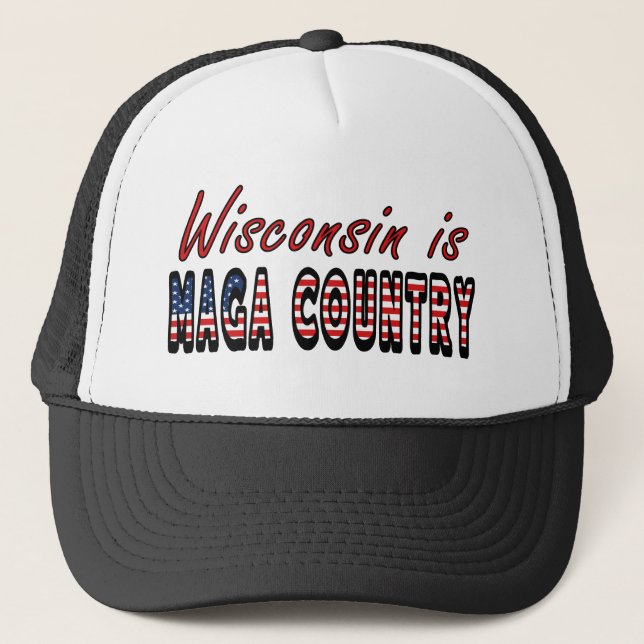 Wisconsin Is MAGA Country Pro Trump USA Flag 2024  Trucker Hat (Front)