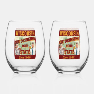 Wisconsin Outdrinking Your State Since 1848 Stemless Wine Glass