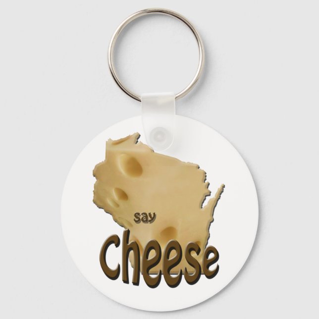 Wisconsin Say Cheese Key Ring (Front)