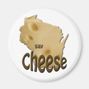Wisconsin Say Cheese Magnet
