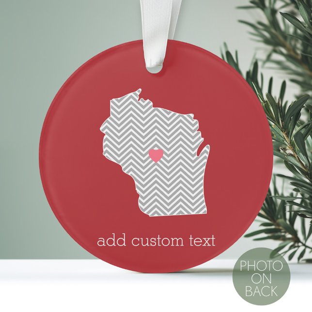 Wisconsin State Map with Custom Red Heart and Name Ornament (Personalized Photo Ornament with a State Design on the Front and Photo on the Back)