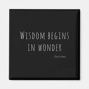 Wisdom Begins In Wonder Socrates Quote Men Women K Magnet