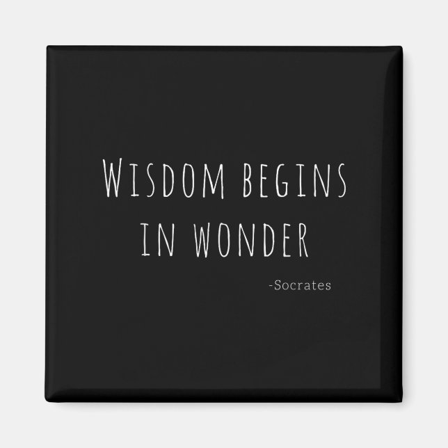 Wisdom Begins In Wonder Socrates Quote Men Women K Magnet (Front)