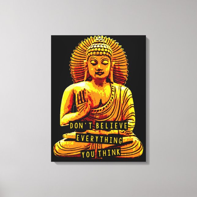 WISDOM. Don't believe everything you think Canvas Print (Front)