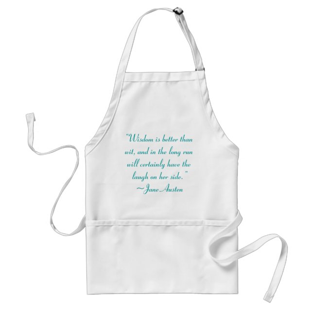 Wisdom is Better Than Wit Jane Austen Quote Standard Apron (Front)