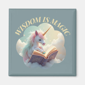 Wisdom Is Magic - Cute Unicorn Magnet