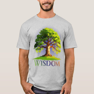 Wisdom Of A Hundred Year Old Oak Tree Tee Shirt