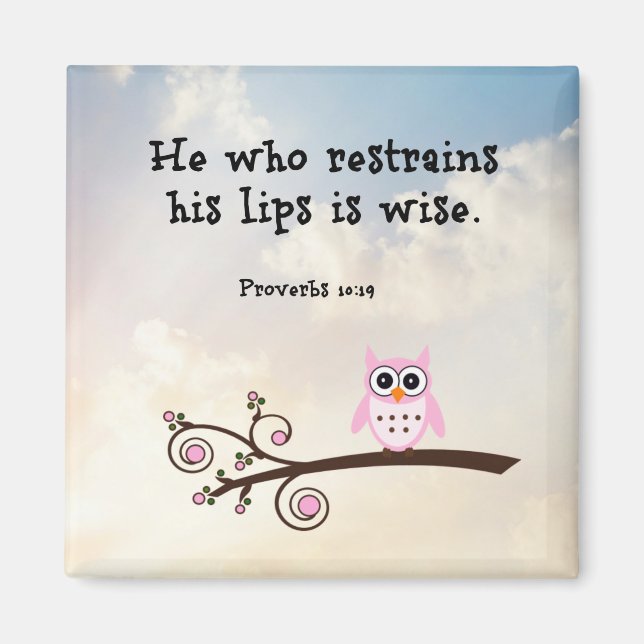 Wisdom - Proverbs 10:19,  Magnet (Front)