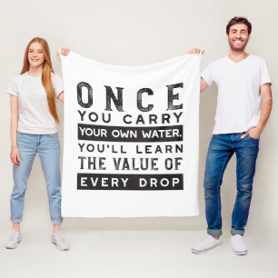 Wisdom Quote Design - Value of Every Drop Fleece Blanket