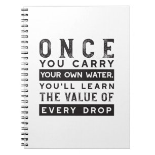 Wisdom Quote Design - Value of Every Drop Notebook