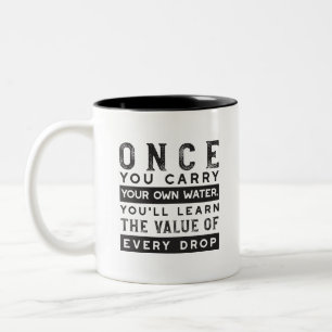 Wisdom Quote Design - Value of Every Drop Two-Tone Coffee Mug