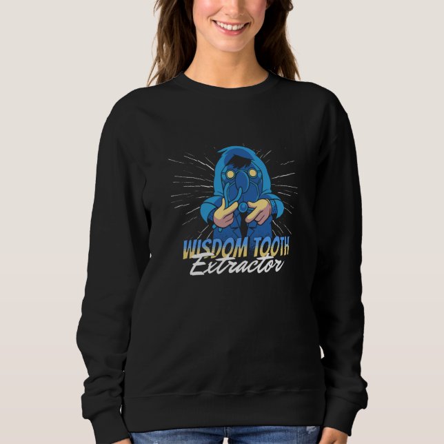 Wisdom Tooth Extractor Dentist Dentistry Dental Sq Sweatshirt (Front)