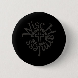 Wise And Harmless - Divine Wisdom Scriptures 6 Cm Round Badge