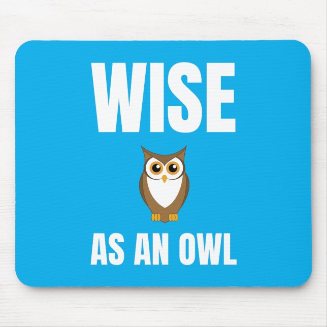 Wise as an Owl alternate design Mouse Pad (Front)