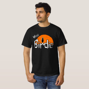 Wise birdie   T-Shirt