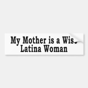 Wise Latina Mum Bumper Sticker