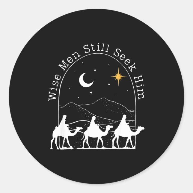 Wise Men Still Seek Him Christian Christmas Jesus  Classic Round Sticker (Front)