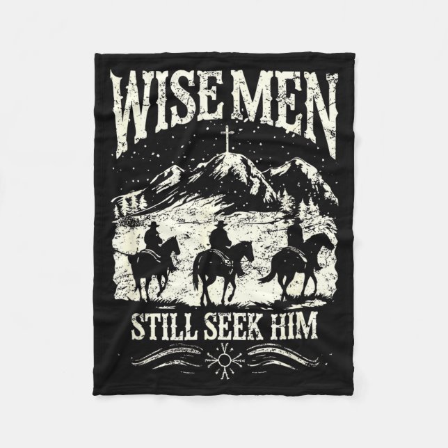 Wise Men Still Seek Him Christian Christmas Jesus  Fleece Blanket (Front)