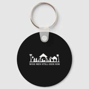 Wise men still seek him christian christmas jesus  key ring