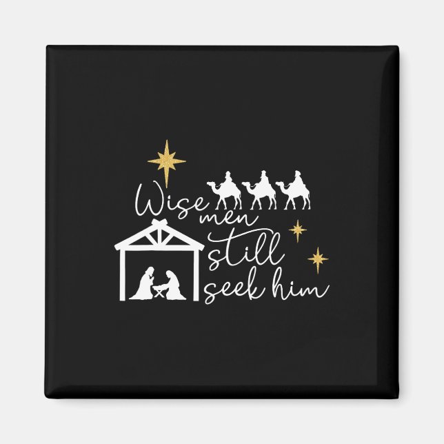 Wise Men Still Seek Him Christian Christmas Jesus  Magnet (Front)