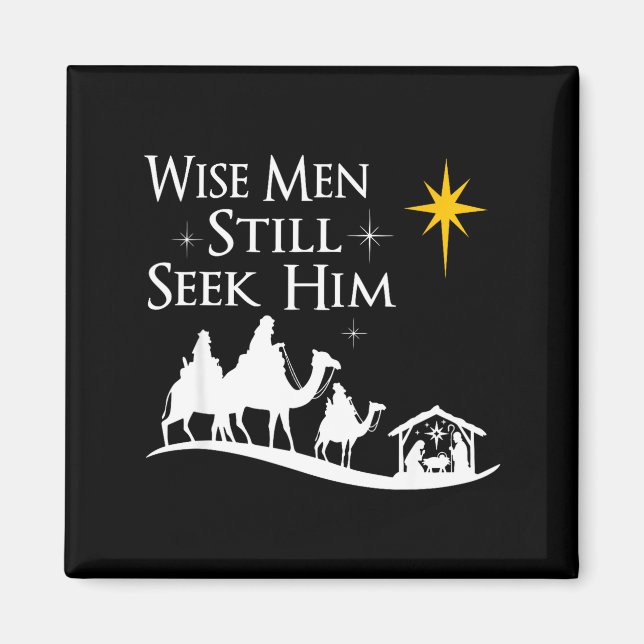 Wise Men Still Seek Him Christian Christmas Jesus  Magnet (Front)