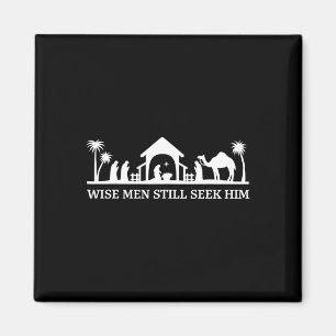 Wise men still seek him christian christmas jesus  magnet