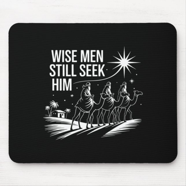 Wise Men Still Seek Him Christian Christmas Jesus  Mouse Pad (Front)