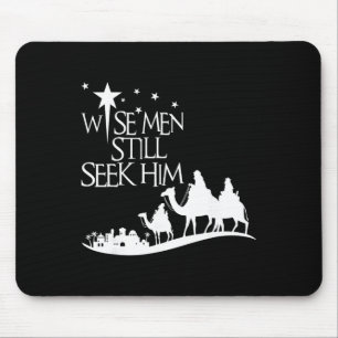 Wise Men Still Seek Him Christian Christmas Jesus Mouse Pad