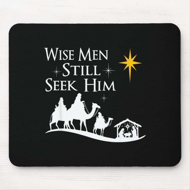 Wise Men Still Seek Him Christian Christmas Jesus  Mouse Pad (Front)