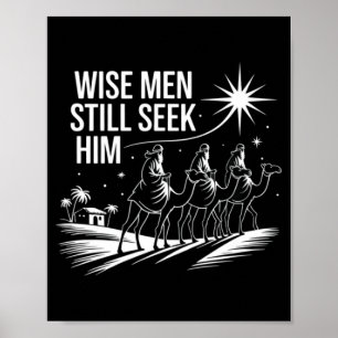 Wise Men Still Seek Him Christian Christmas Jesus  Poster