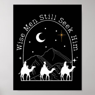 Wise Men Still Seek Him Christian Christmas Jesus Poster