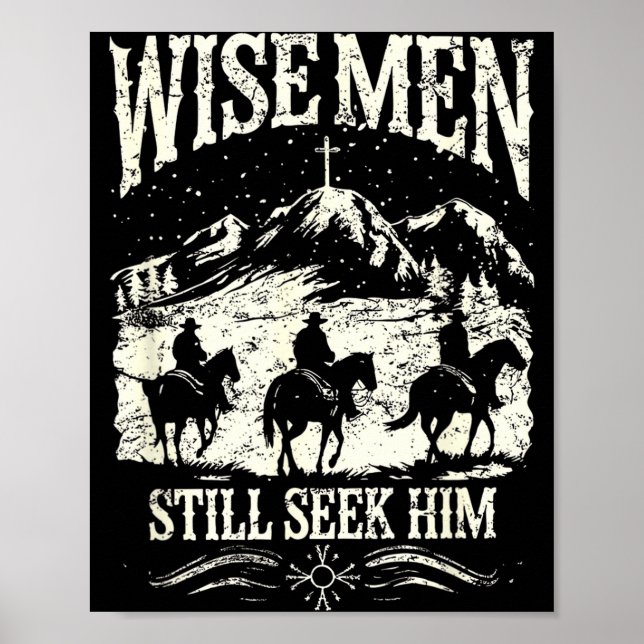 Wise Men Still Seek Him Christian Christmas Jesus  Poster (Front)