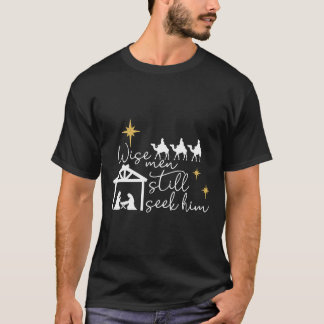 Wise Men Still Seek Him Christian Christmas Jesus T-Shirt