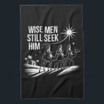 Wise Men Still Seek Him Christian Christmas Jesus Tea Towel<br><div class="desc">Wise Men Still Seek Him Christian Christmas Jesus</div>