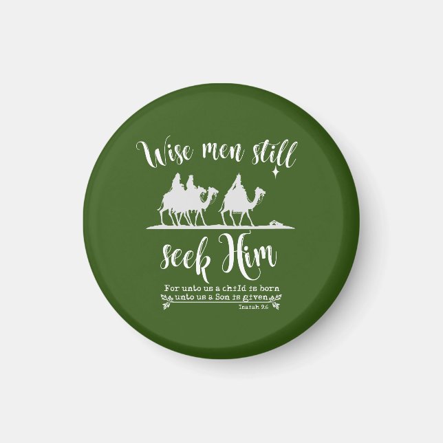 Wise Men Still Seek Him Christmas Magnet (Front)