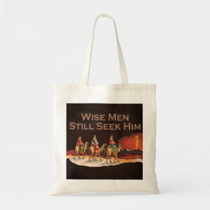 Wise Men Still Seek Him, Christmas Tote Bag