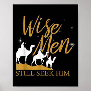Wise Men Still Seek Him Holy Bible Prayer T-shirt. Poster