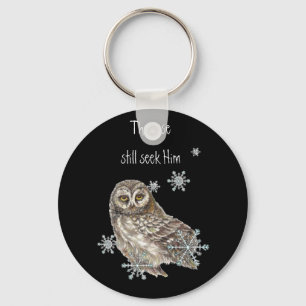 Wise Men Still Seek Him Quote Owl Bird Key Ring
