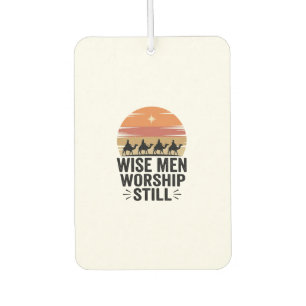 Wise Men Worship Still Vintage Christmas Shirt Car Air Freshener