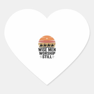 Wise Men Worship Still Vintage Christmas Shirt Heart Sticker
