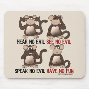 Wise Monkeys Humour Mouse Pad