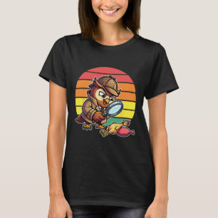 Wise Owl Detective Investigates Chicken Mystery Re T-Shirt
