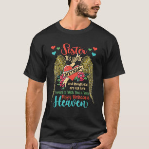 Wish A Very Happy Birthday Sister In Heaven Memori T-Shirt