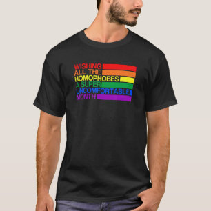 Wish All Homophobes Happy LGBTQ Pride Month LGBTQI T-Shirt
