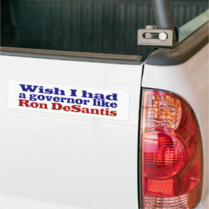 Wish I had governor Ron DeSantis red blue text Bumper Sticker