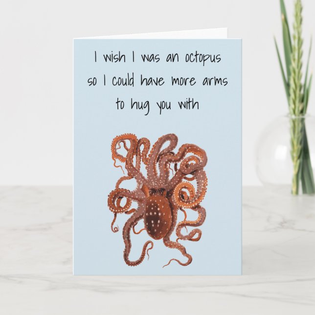 Wish I was an Octopus  Anniversary Love Birthday Card (Front)