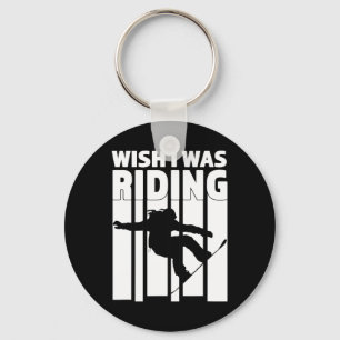 Wish I Was Riding - Great Snowboarding Gift Key Ring