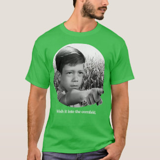 Wish It Into The Cornfield T-Shirt