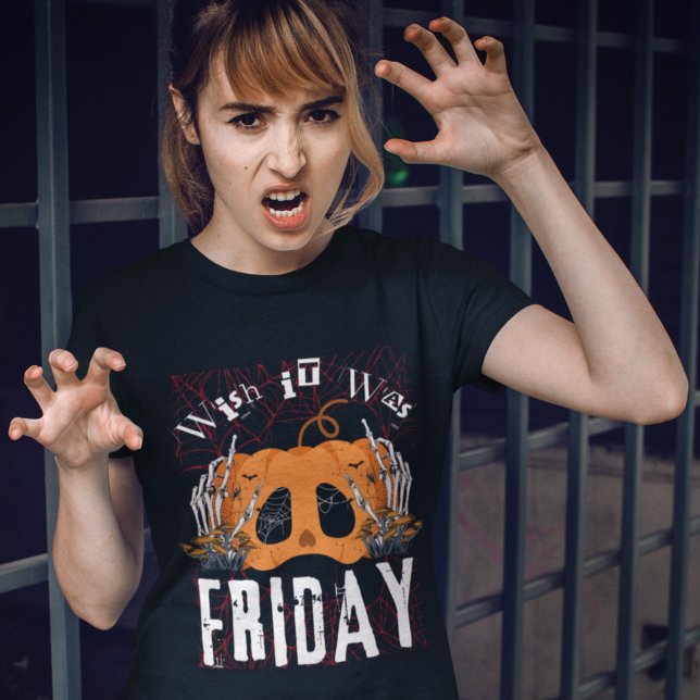 Wish it was friday halloween T-Shirt (Creator Uploaded)