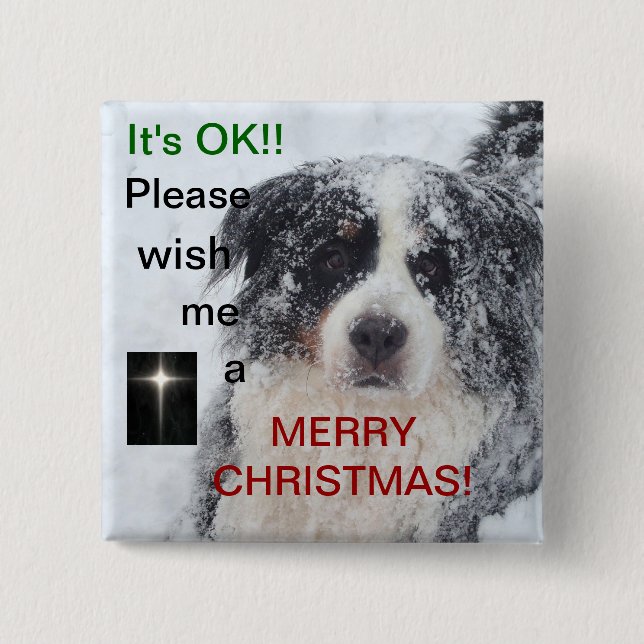 Wish me a Merry Christmas button with adorable dog (Front)